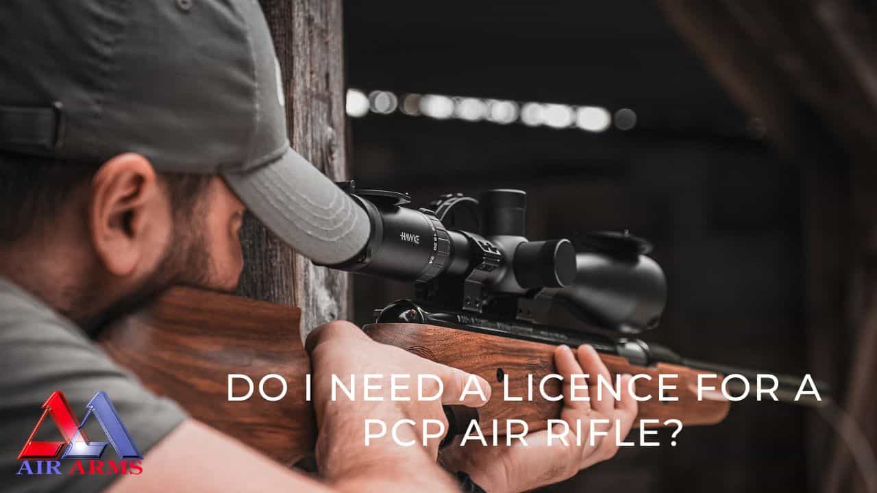 Do I need a Licence for a PCP air rifle?
